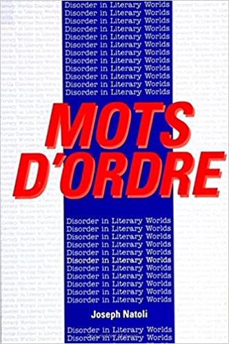 Mots D'Ordre: Disorder in Literary Worlds (SUNY series, The Margins of Literature) - pdf